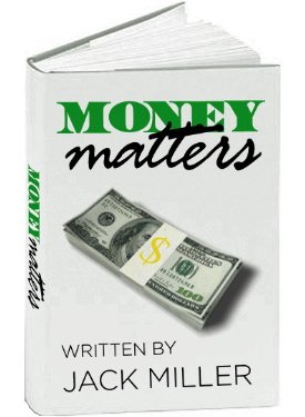  - Money Matters Online Seminar by Jack Miller
